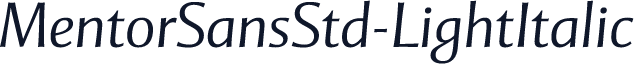 MentorSansStd-LightItalic