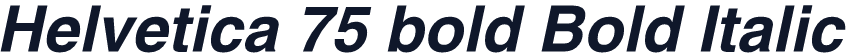 Helvetica 75 bold Bold Italic