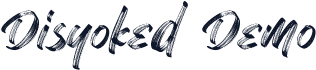 Disyoked Demo