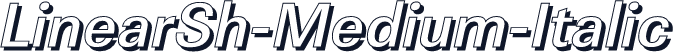 LinearSh-Medium-Italic