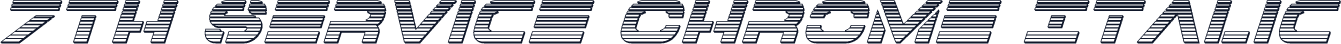 7th Service Chrome Italic