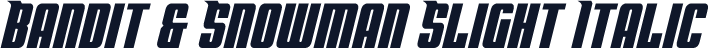 Bandit & Snowman Slight Italic