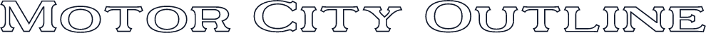 Motor City Outline