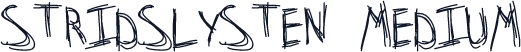 Stridslysten Medium