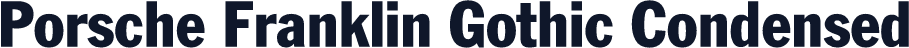 Porsche Franklin Gothic Condensed