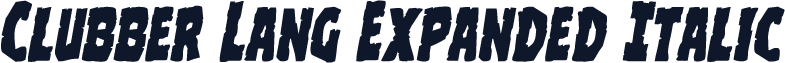 Clubber Lang Expanded Italic