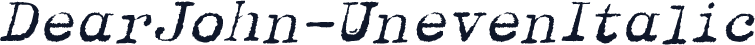 DearJohn-UnevenItalic