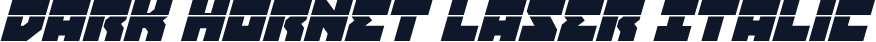 Dark Hornet Laser Italic
