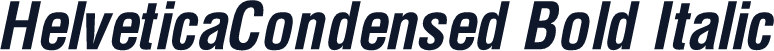HelveticaCondensed Bold Italic
