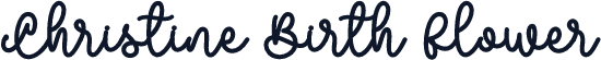 Christine Birth Flower