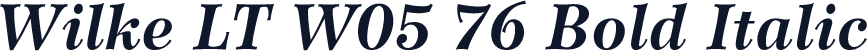 Wilke LT W05 76 Bold Italic