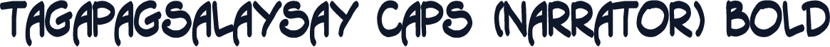 Tagapagsalaysay Caps (Narrator) Bold