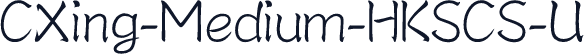 CXing-Medium-HKSCS-U