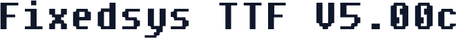 Fixedsys TTF V5.00c