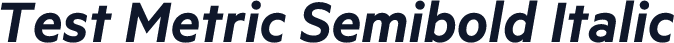 Test Metric Semibold Italic