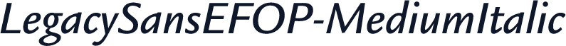 LegacySansEFOP-MediumItalic