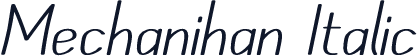 Mechanihan Italic
