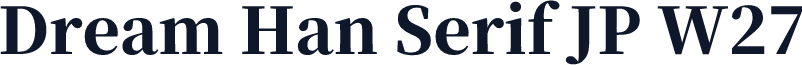 Dream Han Serif JP W27