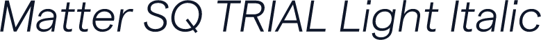 Matter SQ TRIAL Light Italic