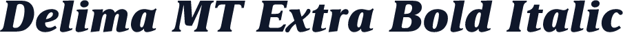 Delima MT Extra Bold Italic