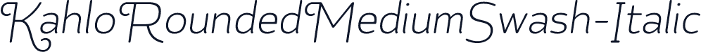 KahloRoundedMediumSwash-Italic