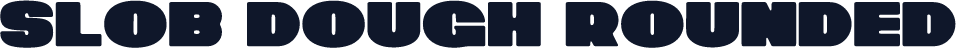 Slob Dough Rounded