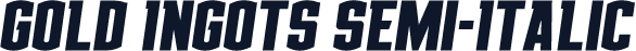Gold Ingots Semi-Italic