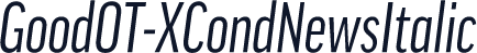 GoodOT-XCondNewsItalic