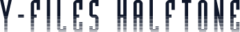 Y-Files Halftone