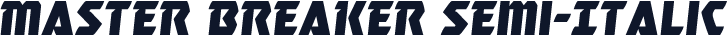 Master Breaker Semi-Italic