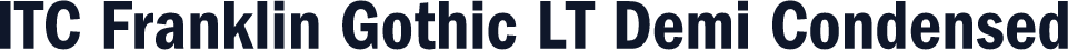 ITC Franklin Gothic LT Demi Condensed