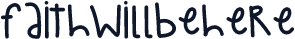 FaithWillBeHere