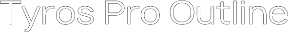 Tyros Pro Outline
