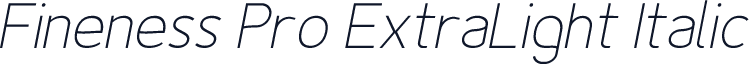 Fineness Pro ExtraLight Italic