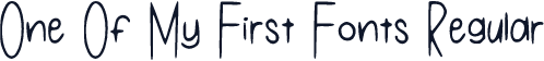 One Of My First Fonts Regular