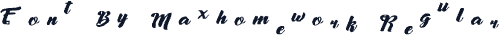 Font By Maxhomework Regular