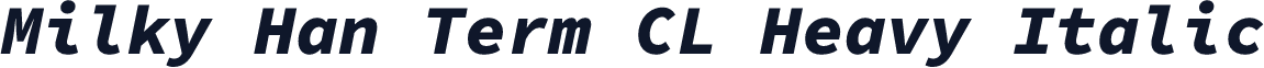 Milky Han Term CL Heavy Italic