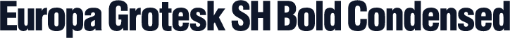 Europa Grotesk SH Bold Condensed