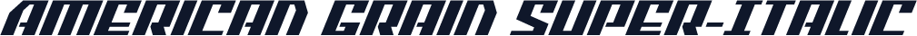 American Grain Super-Italic
