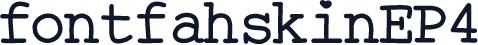 fontfahskinEP4