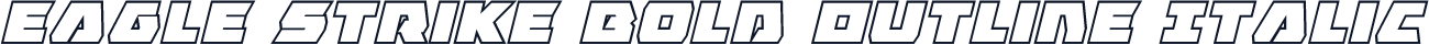 Eagle Strike Bold Outline Italic