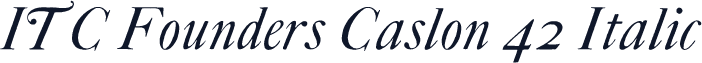 ITC Founders Caslon 42 Italic