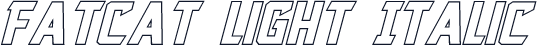 Fatcat Light Italic