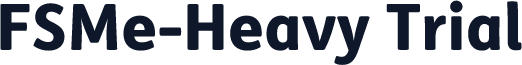 FSMe-Heavy Trial