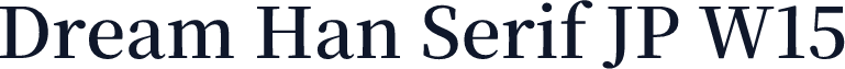 Dream Han Serif JP W15