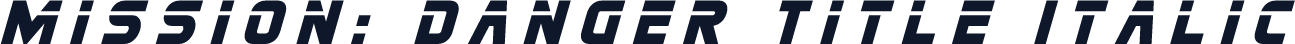 Mission: Danger Title Italic