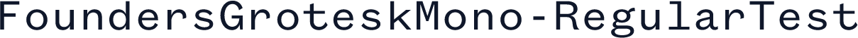 FoundersGroteskMono-RegularTest