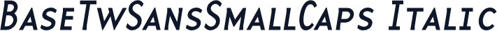 BaseTwSansSmallCaps Italic