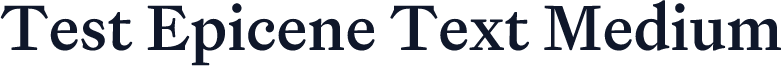 Test Epicene Text Medium