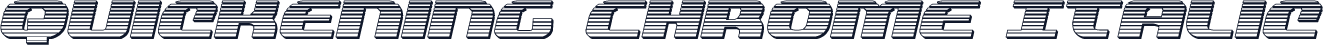 Quickening Chrome Italic